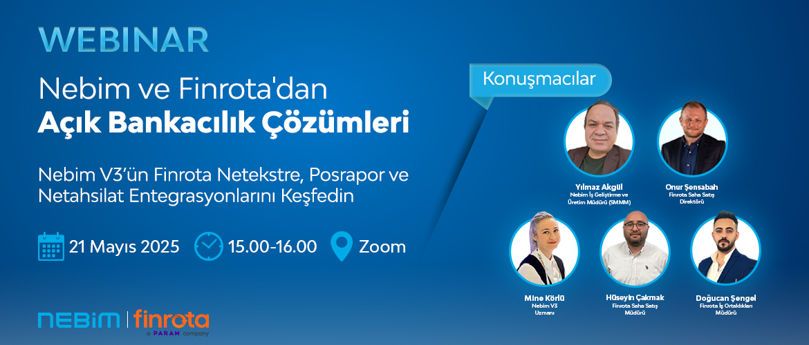Nebim ve Finrota’dan Açık Bankacılık Çözümleri Webinar'ı